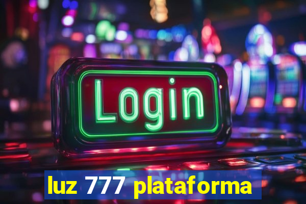 luz 777 plataforma